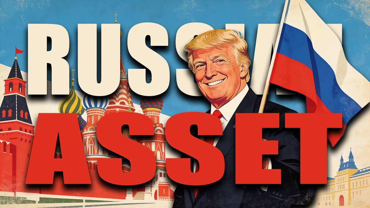 Is Trump a Russian Asset? Trump, Putin, and the Foundations of Geopolitics.